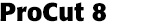 ProCut 8